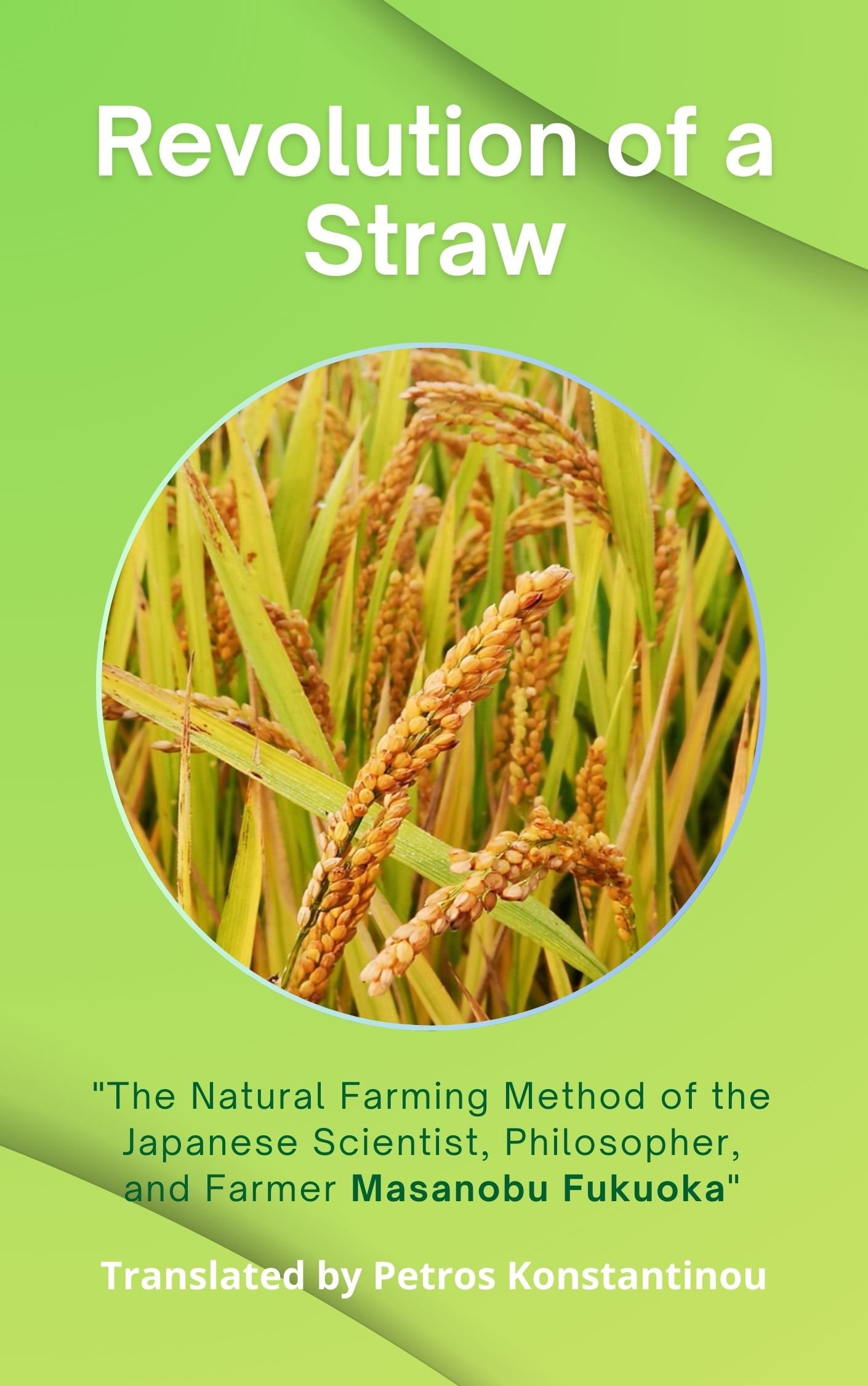 Revolution Of A Straw - The Natural Farming Method