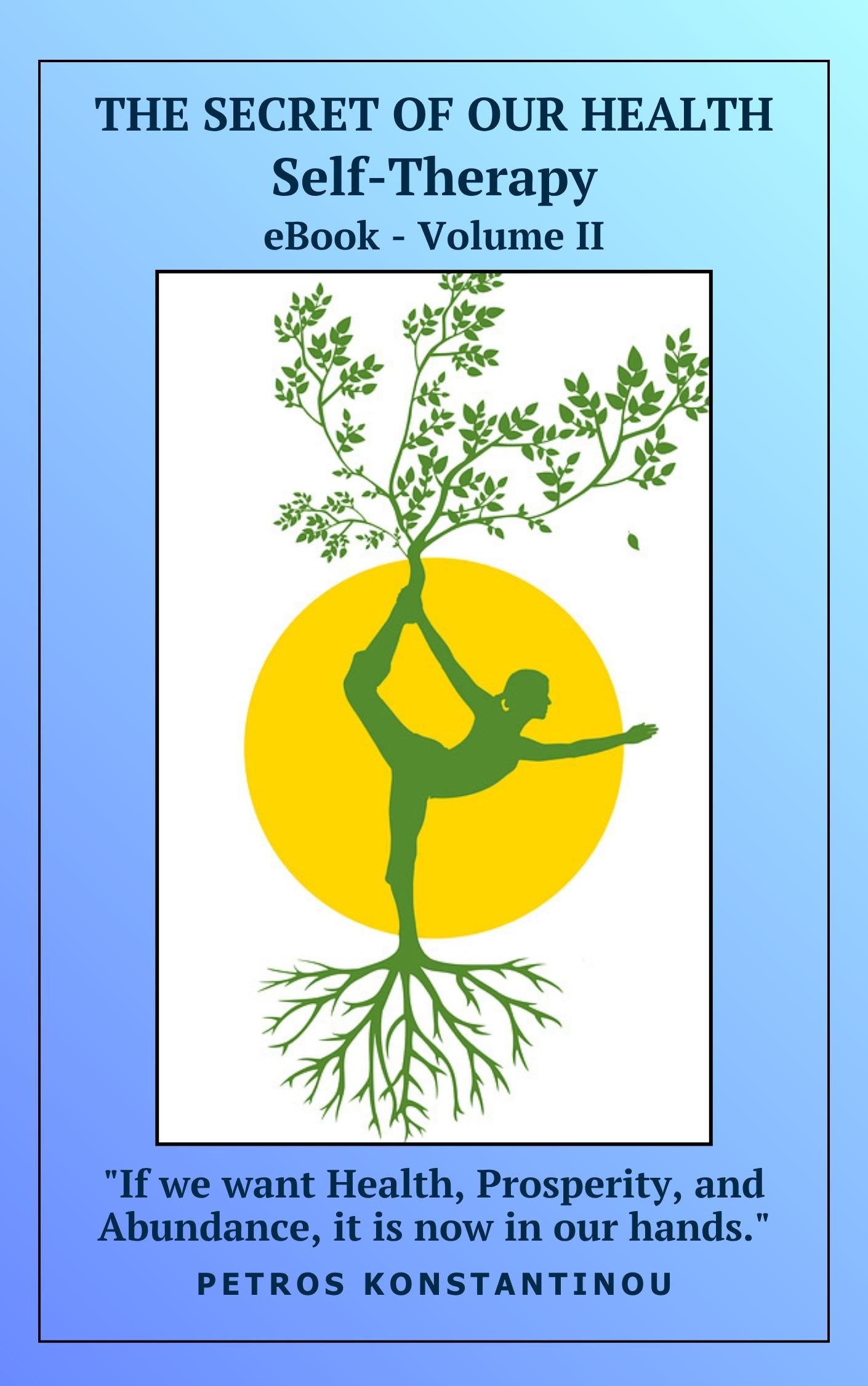 The Secret Of Our Health - Self Therapy Volume II