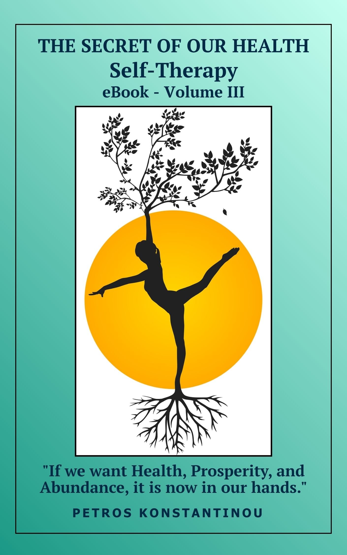 The Secret Of Our Health - Self Therapy Volume III